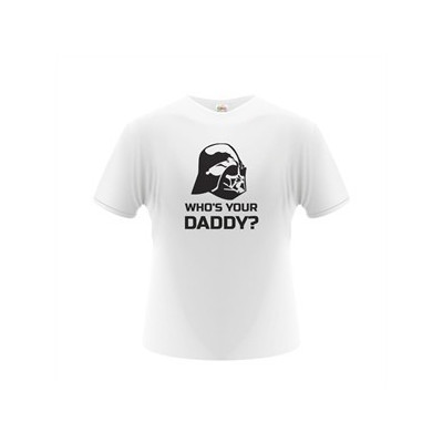 Pánské tričko - Who´s Your Daddy?